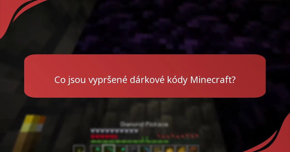 Jak mohu obnovit vypršený dárkový kód Minecraft?
