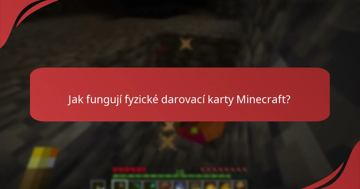 Jak fungují fyzické darovací karty Minecraft?