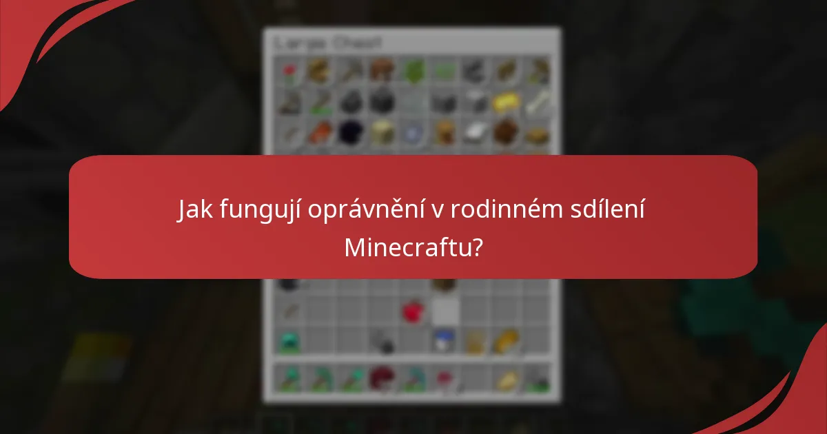 Jaké jsou možnosti sdílení v rodině pro Minecraft?