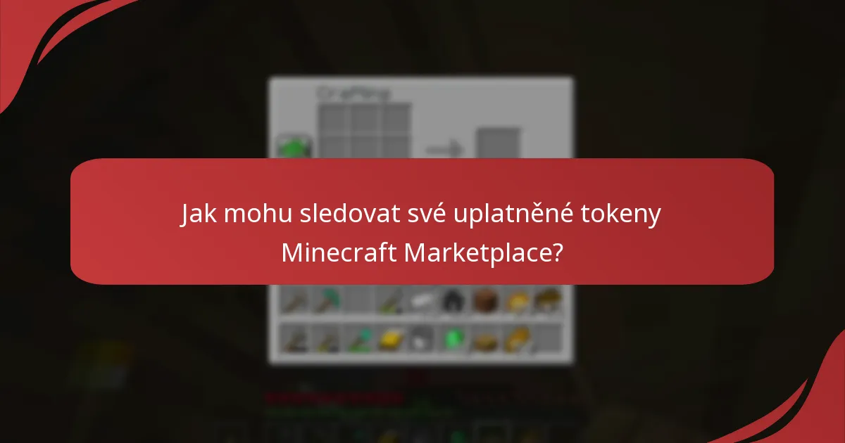 Jaké jsou nejlepší praktiky pro správu mého účtu Minecraft související s tokeny?