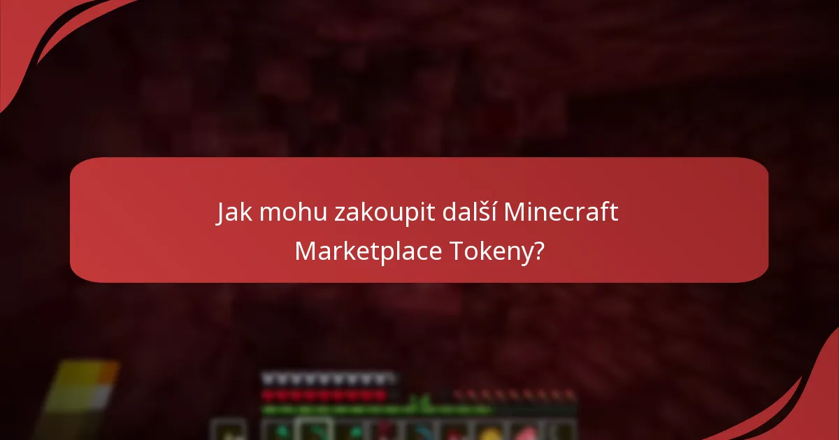Jaké jsou možnosti hromadného nákupu Minecraft Marketplace Tokenů?