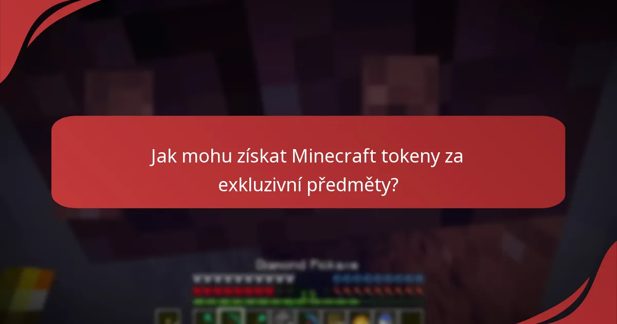 Jaké exkluzivní předměty lze vyměnit za Minecraft tokeny?