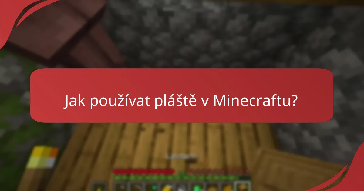 Jaké jsou možnosti viditelnosti plášťů?