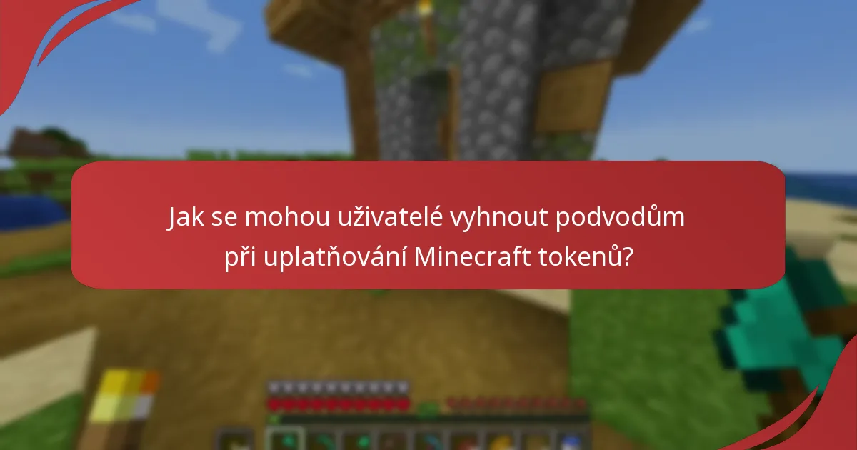 Jak se mohou uživatelé vyhnout podvodům při uplatňování Minecraft tokenů?