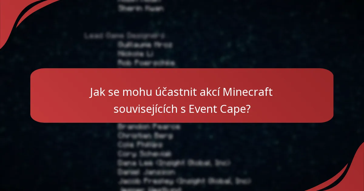 Jaké jsou požadavky na způsobilost pro Minecraft Event Cape?