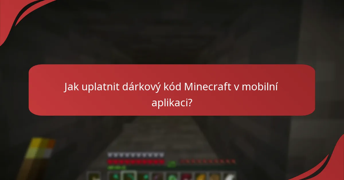Jaká jsou regionální omezení pro uplatnění dárkových kódů Minecraft?