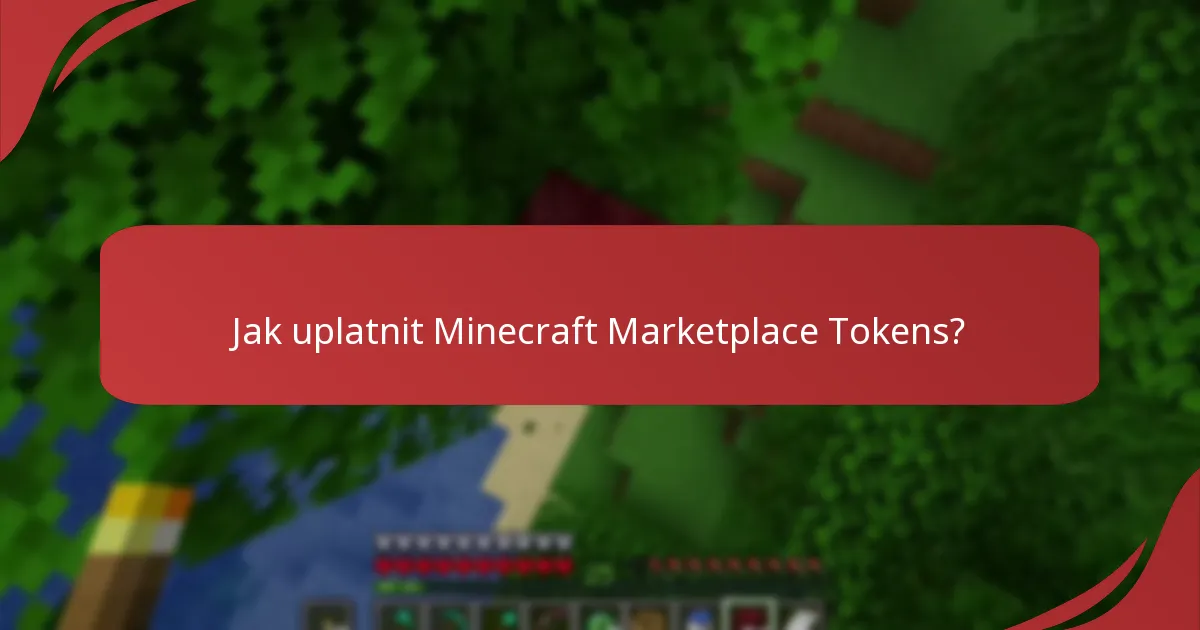 Jak se používají Marketplace Tokens v Bedrock Edition?