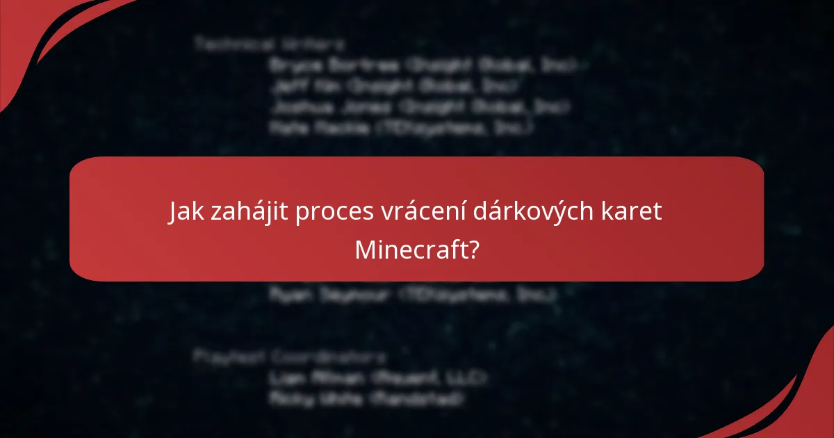 Jak kontaktovat zákaznický servis pro problémy s dárkovými kartami Minecraft?