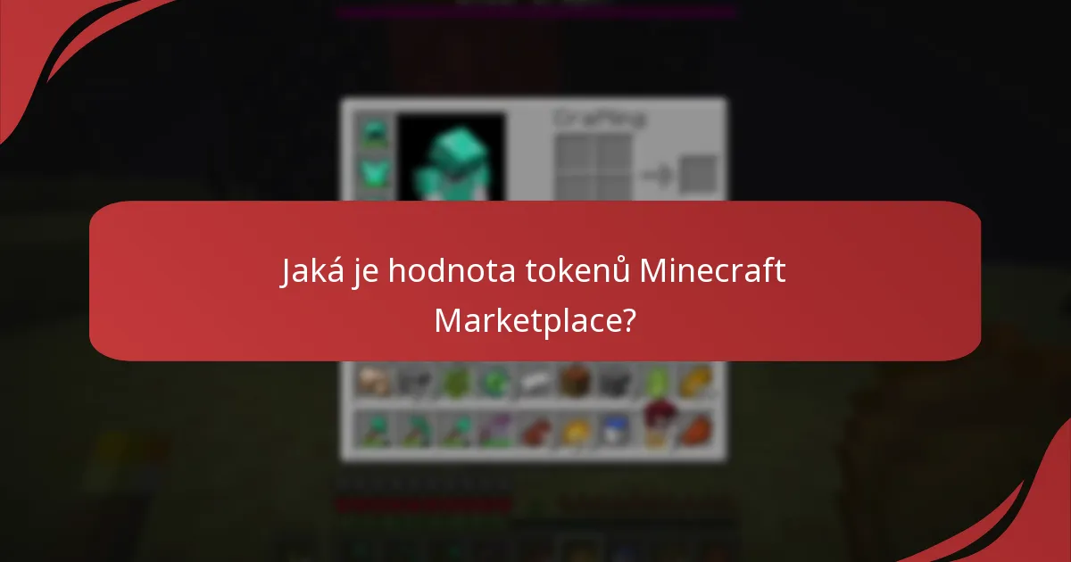 Jaká je hodnota tokenů Minecraft Marketplace?