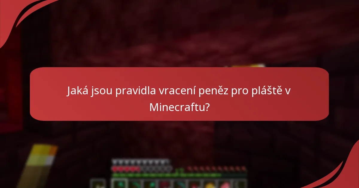 Jaké jsou rozdíly mezi nákupy plášťů v Minecraftu a jinými herními položkami?