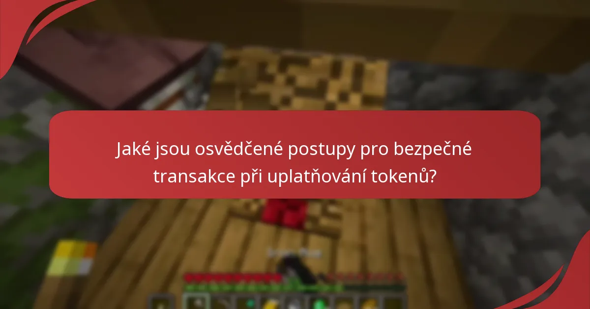 Jaké platformy jsou nejbezpečnější pro uplatnění Minecraft tokenů?