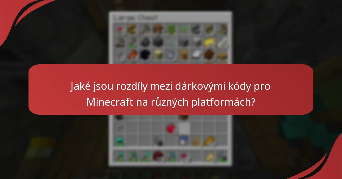 Jaké jsou rozdíly mezi dárkovými kódy pro Minecraft na různých platformách?